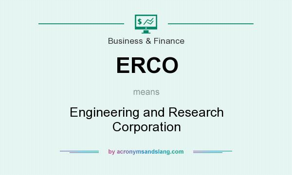 What does ERCO mean? It stands for Engineering and Research Corporation