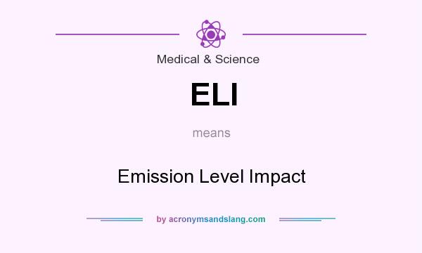 What does ELI mean? It stands for Emission Level Impact