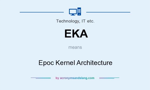 What does EKA mean? It stands for Epoc Kernel Architecture