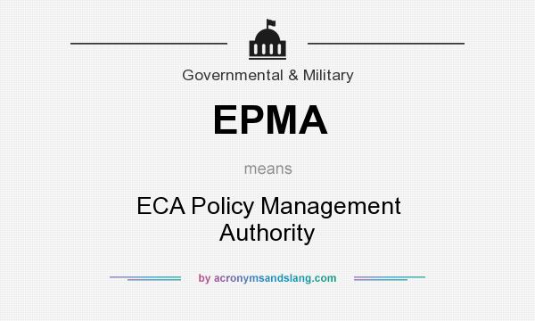 What does EPMA mean? It stands for ECA Policy Management Authority