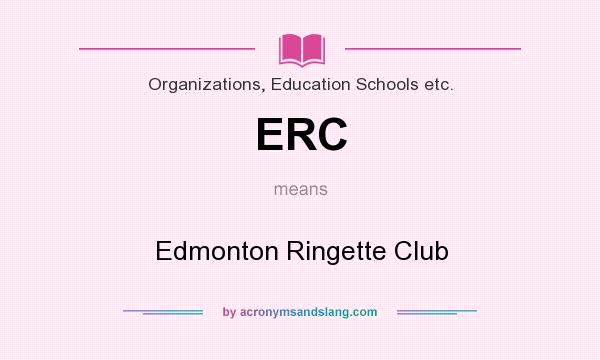 What does ERC mean? It stands for Edmonton Ringette Club