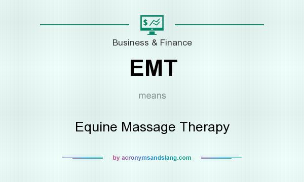 What does EMT mean? It stands for Equine Massage Therapy