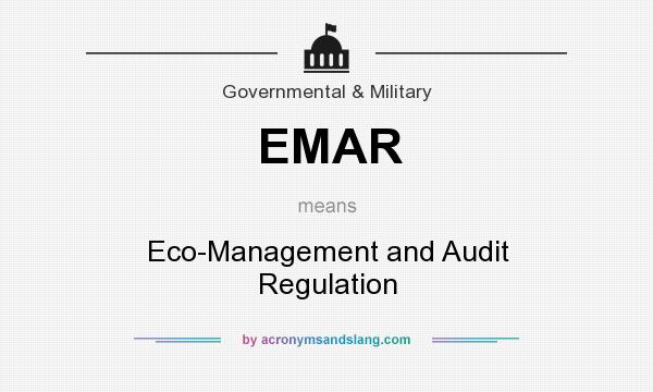 What does EMAR mean? It stands for Eco-Management and Audit Regulation