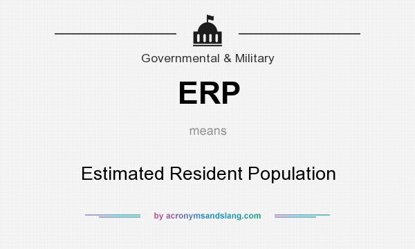 What does ERP mean? It stands for Estimated Resident Population
