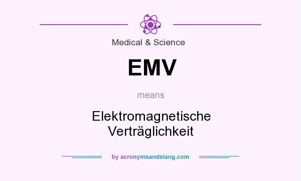 What does EMV mean? It stands for Elektromagnetische Verträglichkeit