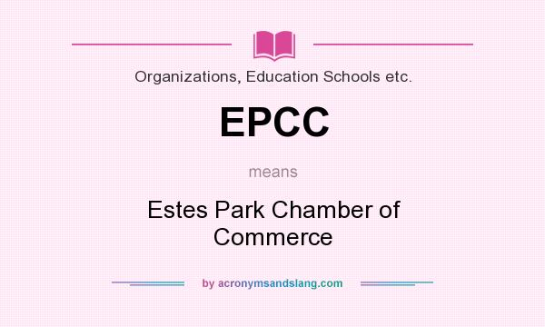 What does EPCC mean? It stands for Estes Park Chamber of Commerce
