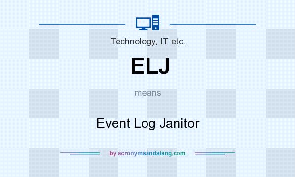 What does ELJ mean? It stands for Event Log Janitor