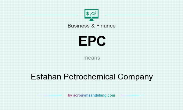 What does EPC mean? It stands for Esfahan Petrochemical Company