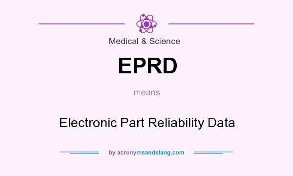 What does EPRD mean? It stands for Electronic Part Reliability Data