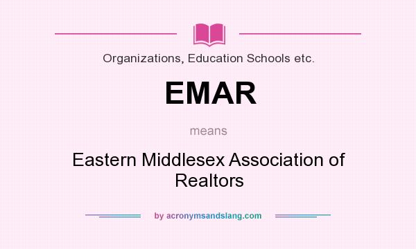 What does EMAR mean? It stands for Eastern Middlesex Association of Realtors