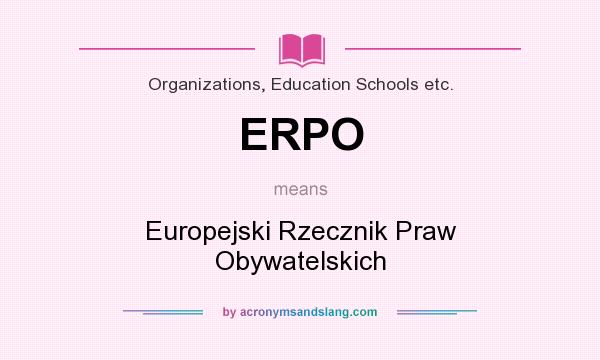 What does ERPO mean? It stands for Europejski Rzecznik Praw Obywatelskich