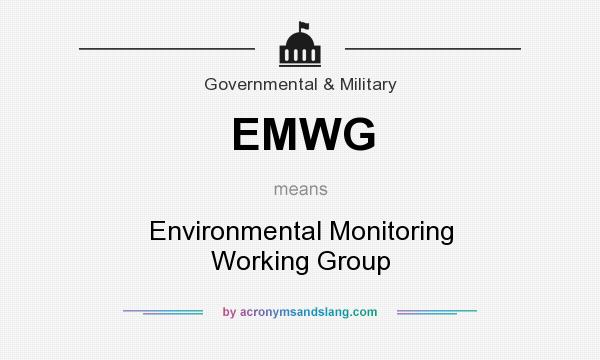 What does EMWG mean? It stands for Environmental Monitoring Working Group