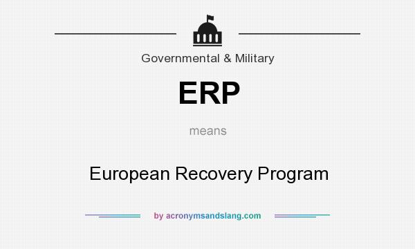 What does ERP mean? It stands for European Recovery Program