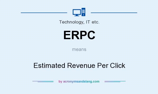 What does ERPC mean? It stands for Estimated Revenue Per Click