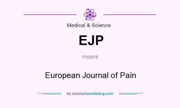 What does EJP mean? It stands for European Journal of Pain