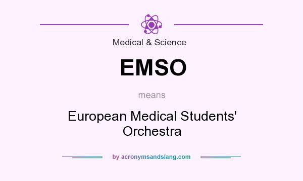 What does EMSO mean? It stands for European Medical Students` Orchestra