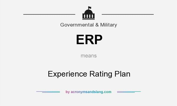 What does ERP mean? It stands for Experience Rating Plan