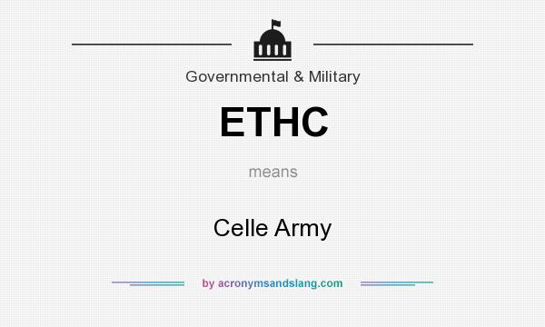 What does ETHC mean? It stands for Celle Army