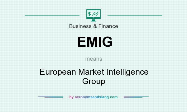 What does EMIG mean? It stands for European Market Intelligence Group