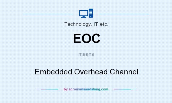What does EOC mean? It stands for Embedded Overhead Channel