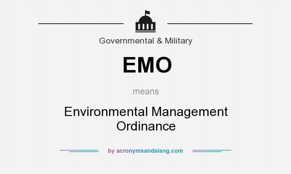 What does EMO mean? It stands for Environmental Management Ordinance