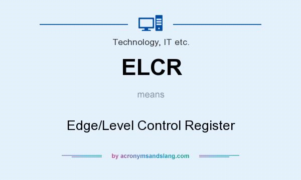 What does ELCR mean? It stands for Edge/Level Control Register