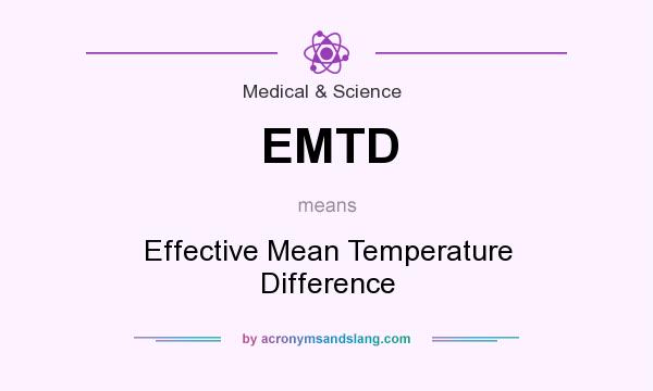 What does EMTD mean? It stands for Effective Mean Temperature Difference