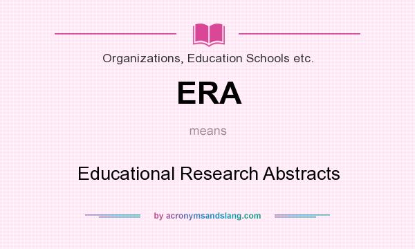 What does ERA mean? It stands for Educational Research Abstracts