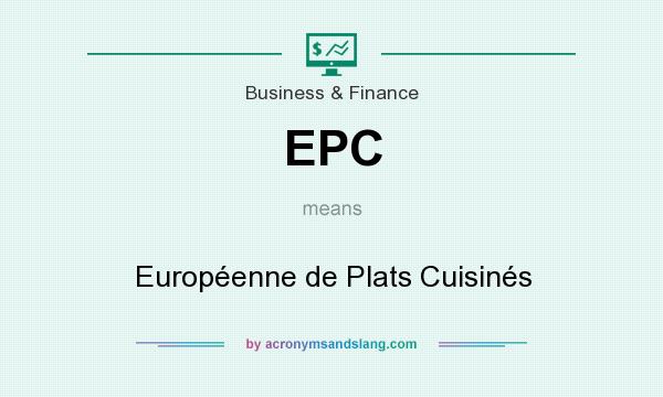 What does EPC mean? It stands for Européenne de Plats Cuisinés