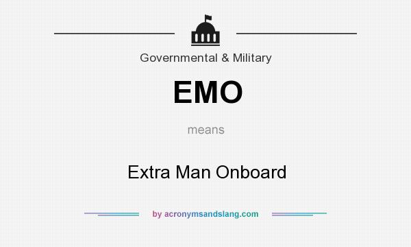 What does EMO mean? It stands for Extra Man Onboard