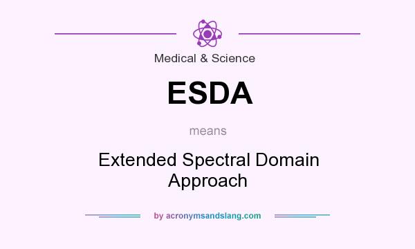 What does ESDA mean? It stands for Extended Spectral Domain Approach
