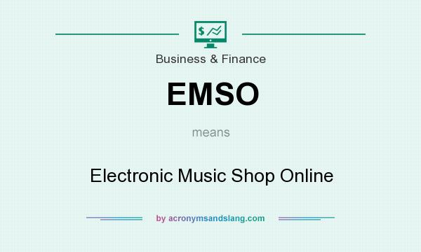 What does EMSO mean? It stands for Electronic Music Shop Online