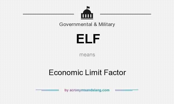 What does ELF mean? It stands for Economic Limit Factor