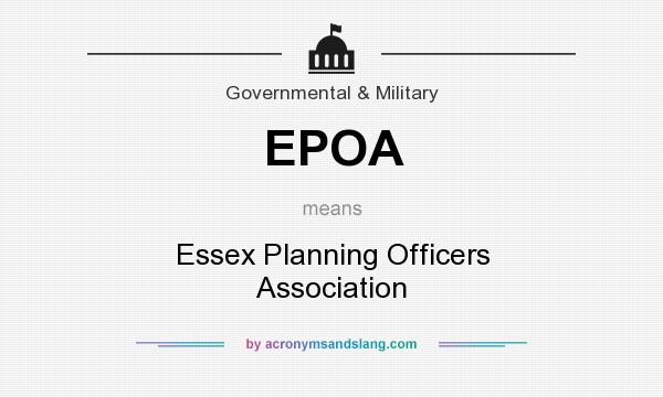 What does EPOA mean? It stands for Essex Planning Officers Association
