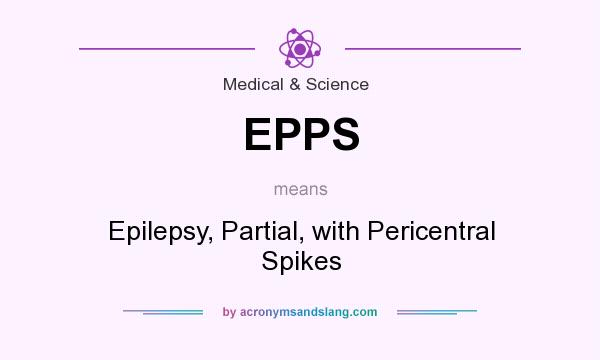 What does EPPS mean? It stands for Epilepsy, Partial, with Pericentral Spikes