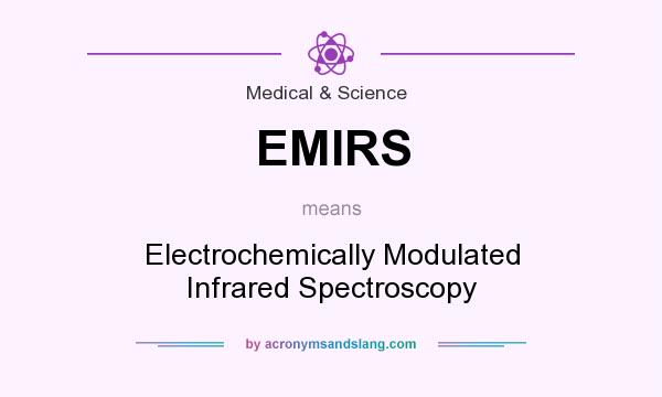 What does EMIRS mean? It stands for Electrochemically Modulated Infrared Spectroscopy