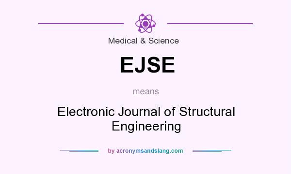 What does EJSE mean? It stands for Electronic Journal of Structural Engineering