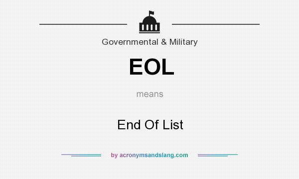 What does EOL mean? It stands for End Of List