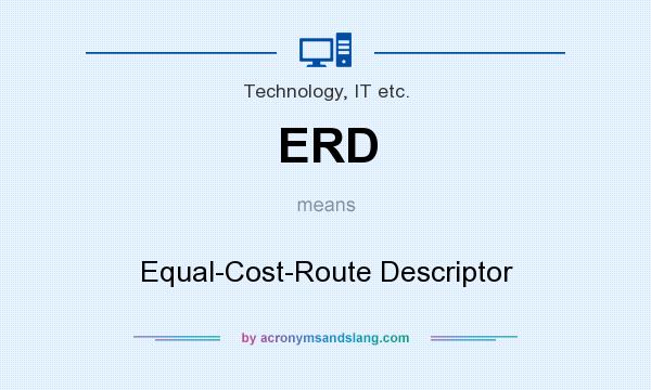 What does ERD mean? It stands for Equal-Cost-Route Descriptor