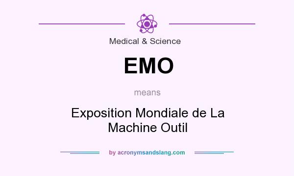 What does EMO mean? It stands for Exposition Mondiale de La Machine Outil
