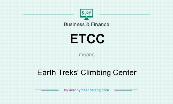 What does ETCC mean? It stands for Earth Treks` Climbing Center