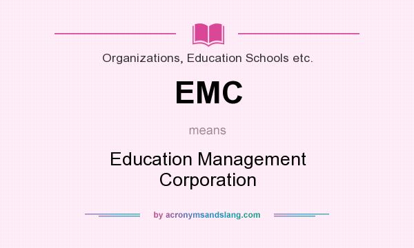 What does EMC mean? It stands for Education Management Corporation
