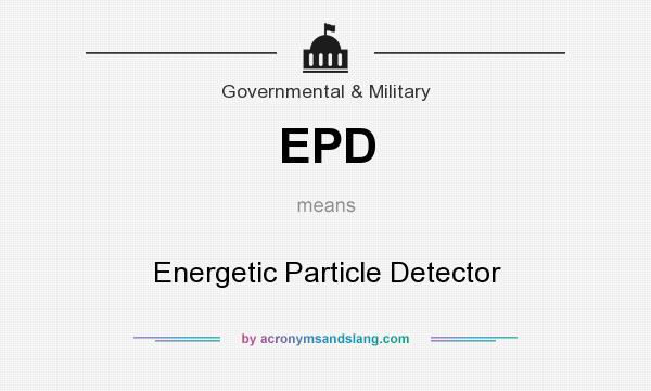 What does EPD mean? It stands for Energetic Particle Detector