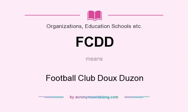 What does FCDD mean? It stands for Football Club Doux Duzon