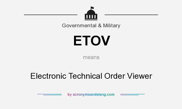 What does ETOV mean? It stands for Electronic Technical Order Viewer