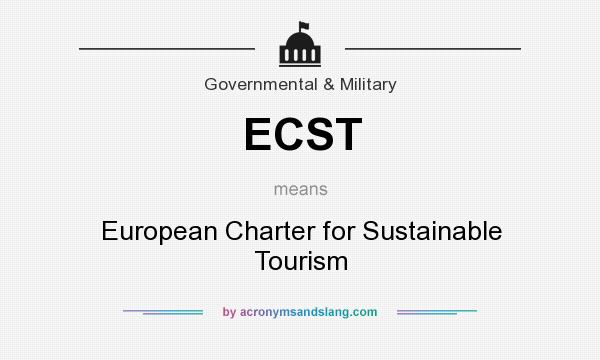 What does ECST mean? It stands for European Charter for Sustainable Tourism