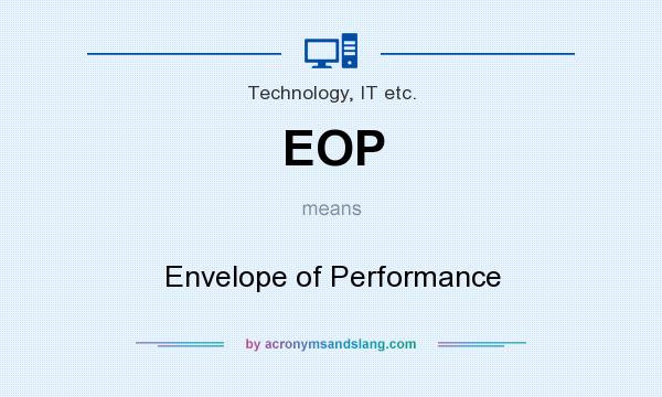 What does EOP mean? It stands for Envelope of Performance