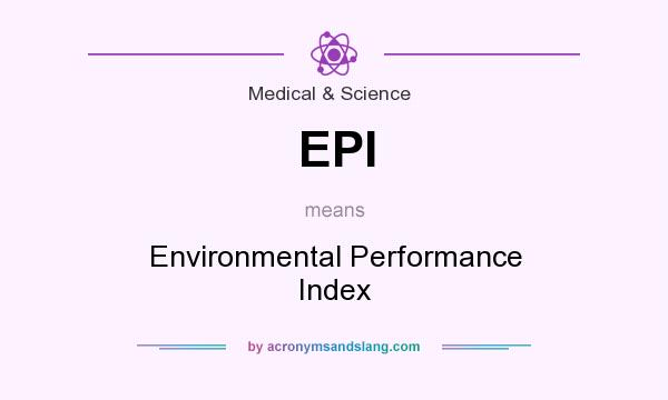 What does EPI mean? It stands for Environmental Performance Index