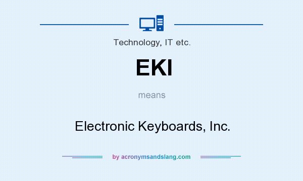 What does EKI mean? It stands for Electronic Keyboards, Inc.