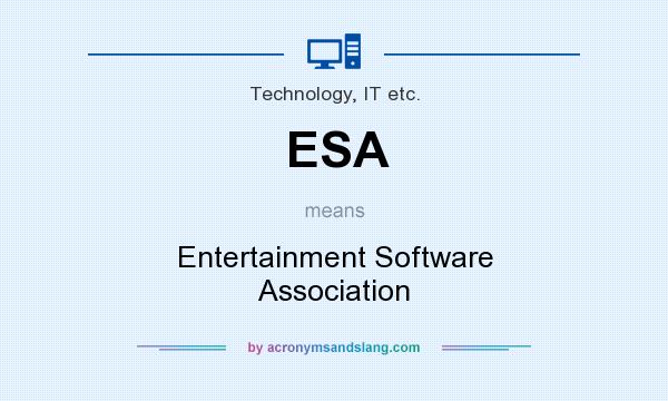 What does ESA mean? It stands for Entertainment Software Association